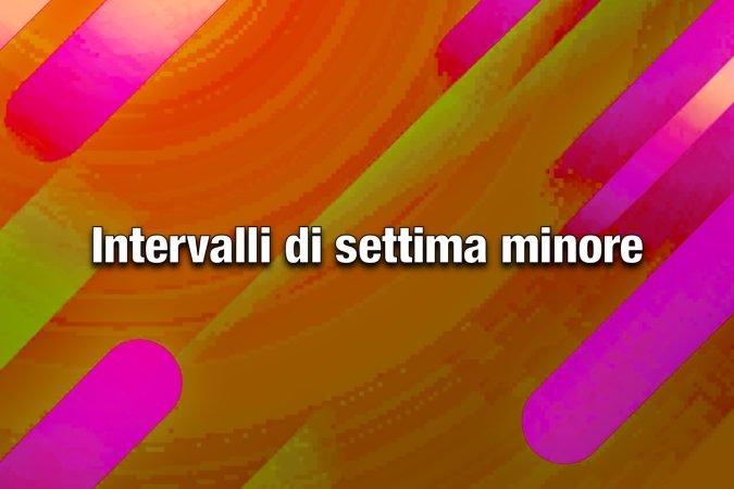 intervalli di settima minore