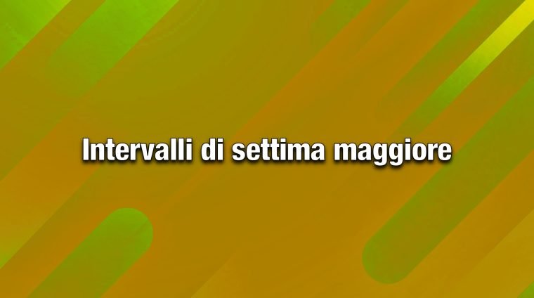 settima maggiore